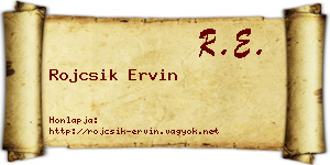 Rojcsik Ervin névjegykártya